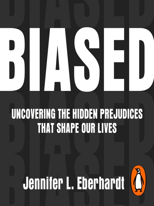 Title details for Biased by Jennifer Eberhardt - Available